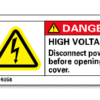 DANGER. HIGH VOLTAGE Disconnect power before opening cover